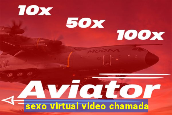 sexo virtual video chamada